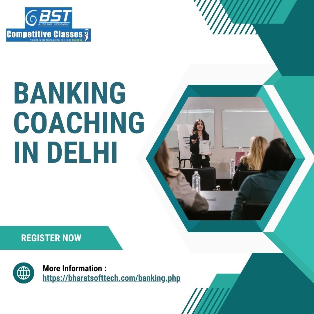 Banking Coaching Institute in Delhi - Bst Competitive Classes