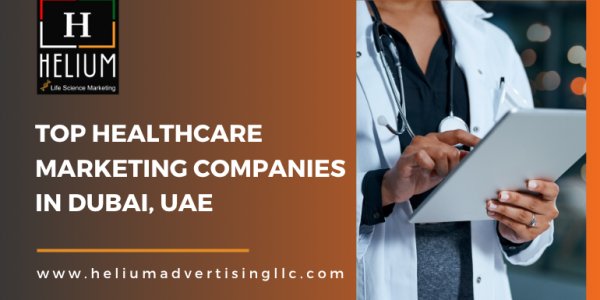 Top Healthcare Marketing Companies In Dubai, UAE